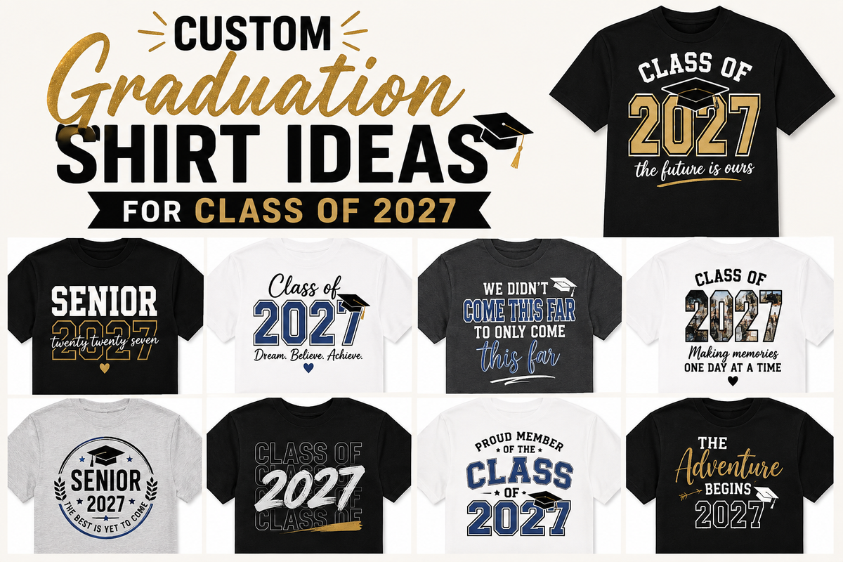 Custom Graduation Shirt Ideas for Class of 2027