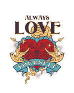 Always Love Yourself  Valentine' s Day  Holiday Ready To Press Dtf Transfers dtfintexas