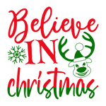 Believe in christmas Valentine' s Day  Holiday Ready To Press Dtf Transfers dtfintexas