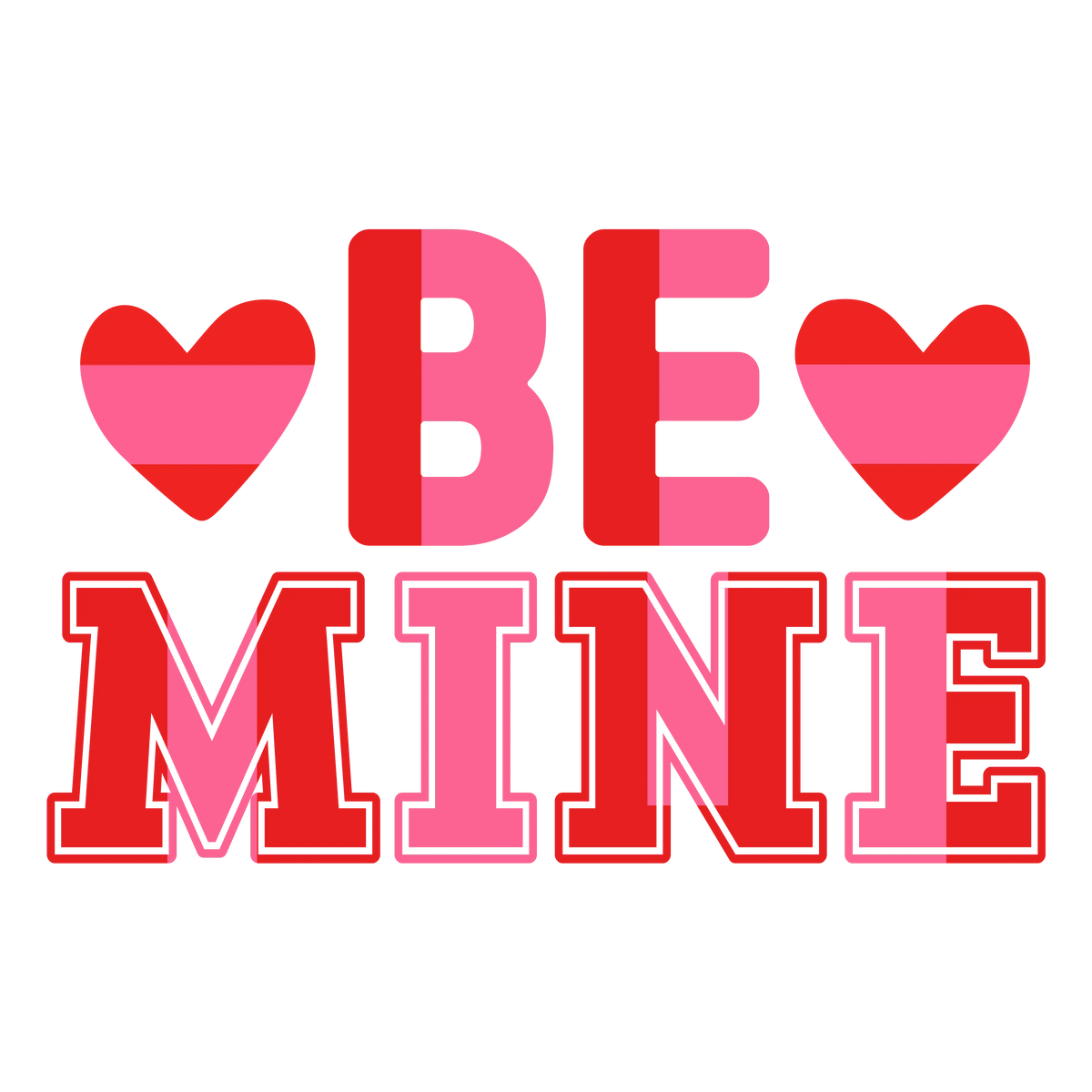 Be mine-01 (1)  Valentine' s Day  Holiday Ready To Press Dtf Transfers dtfintexas