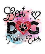 Best Dog Mom Ever Mother's Day Holiday Ready To Press Dtf Transfers dtfintexas