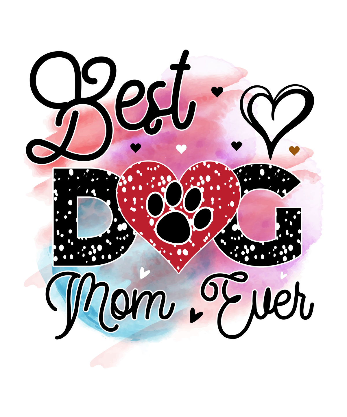 Best Dog Mom Ever Mother's Day Holiday Ready To Press Dtf Transfers dtfintexas