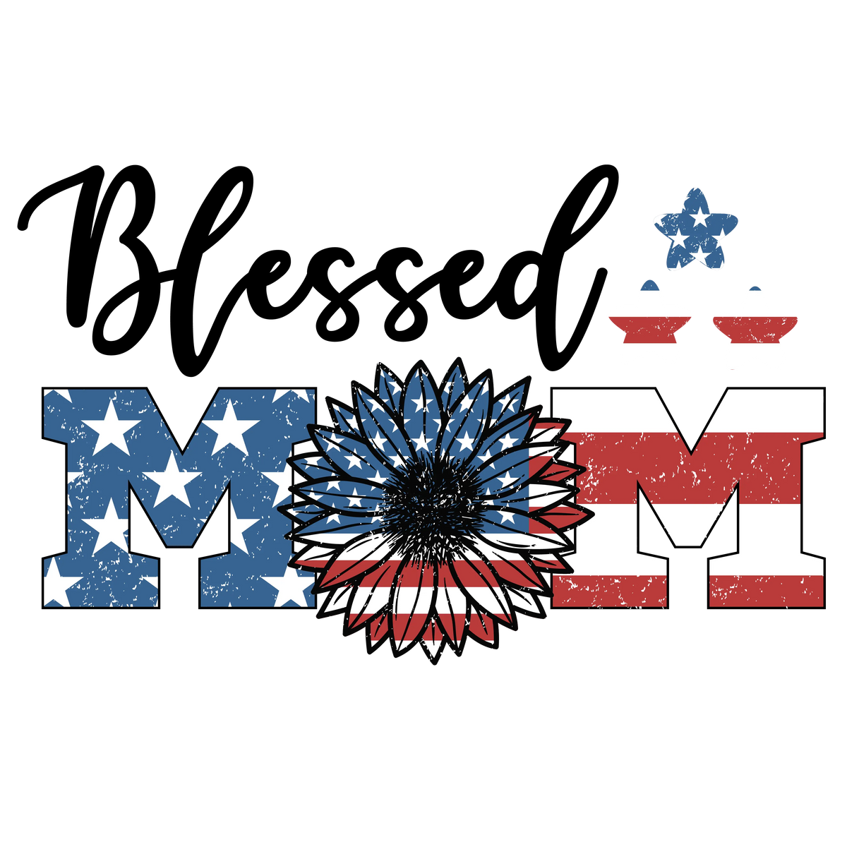 Blessed Mom 01 PATRIOTIC  HOLIDAYS READY TO PRESS dtfintexas