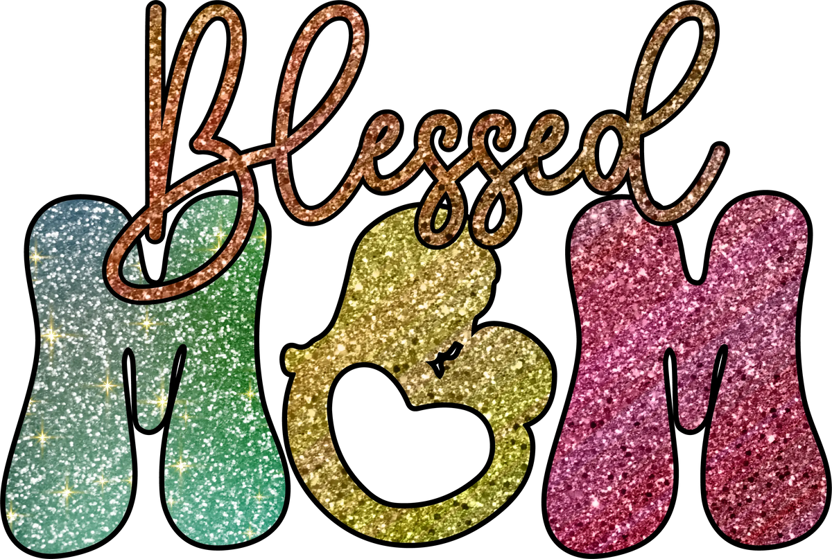 Blessed Mom (3)   Mother's Day Holiday Ready To Press Dtf Transfers dtfintexas