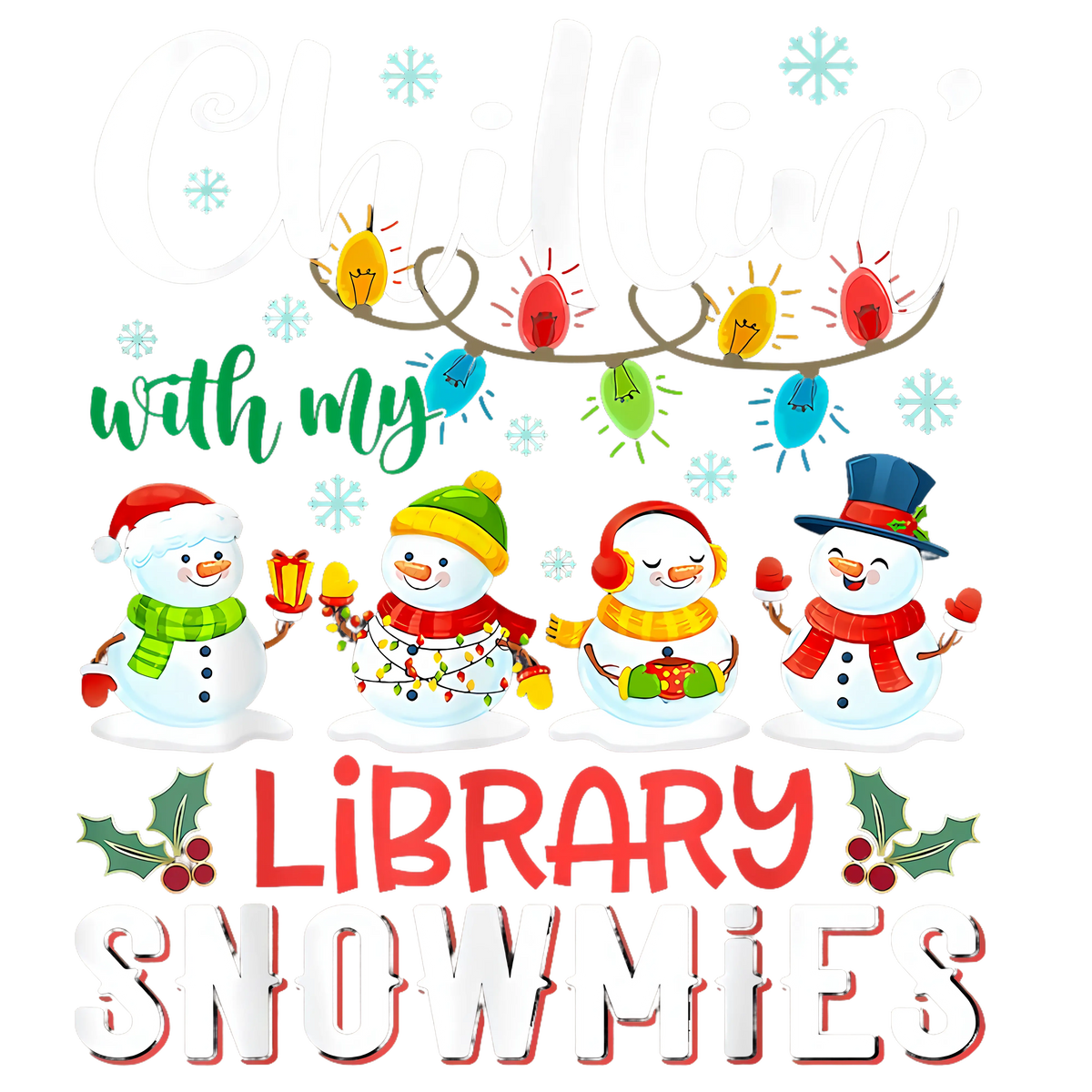 Chilling With my Snowmies 3 CHRISTMAS Ready To Press dtfintexas