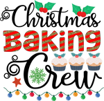 Christmas Baking Crew  New Year's Eve  Holiday Ready To Press Dtf Transfers dtfintexas