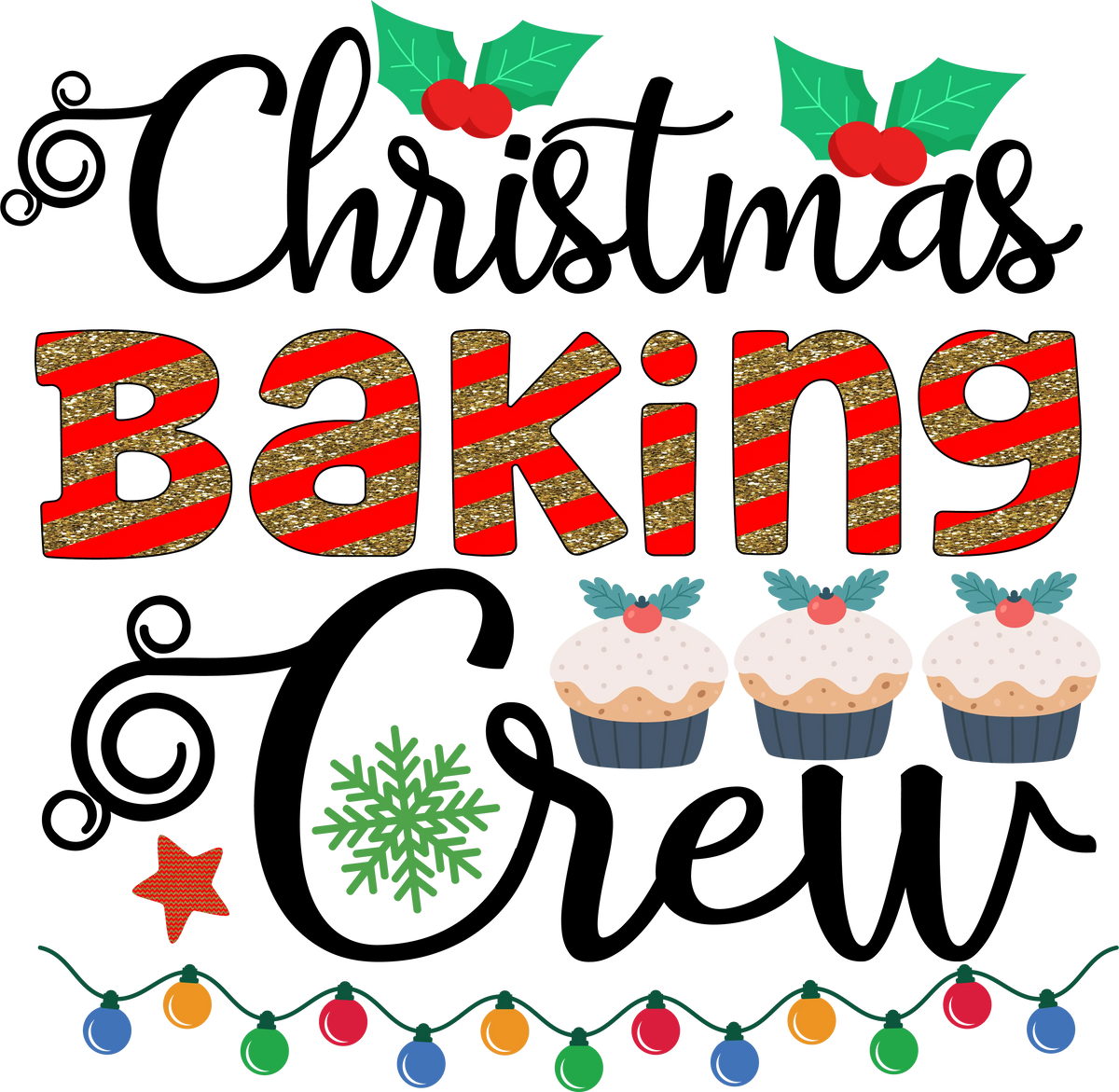Christmas Baking Crew  New Year's Eve  Holiday Ready To Press Dtf Transfers dtfintexas