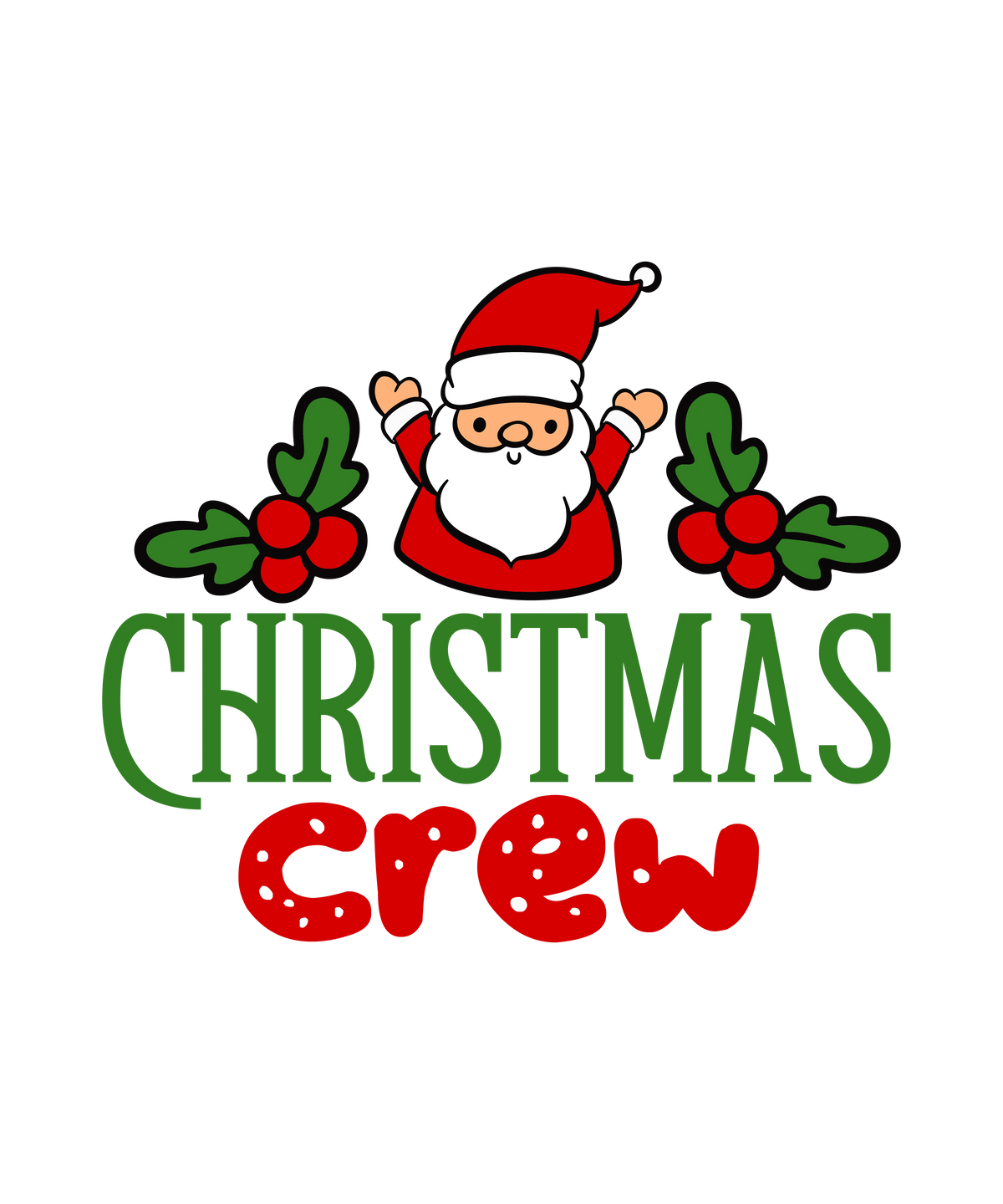 CHRISTMAS  Crew CHRISTMAS HOLIDAYS  Ready To Press dtfintexas