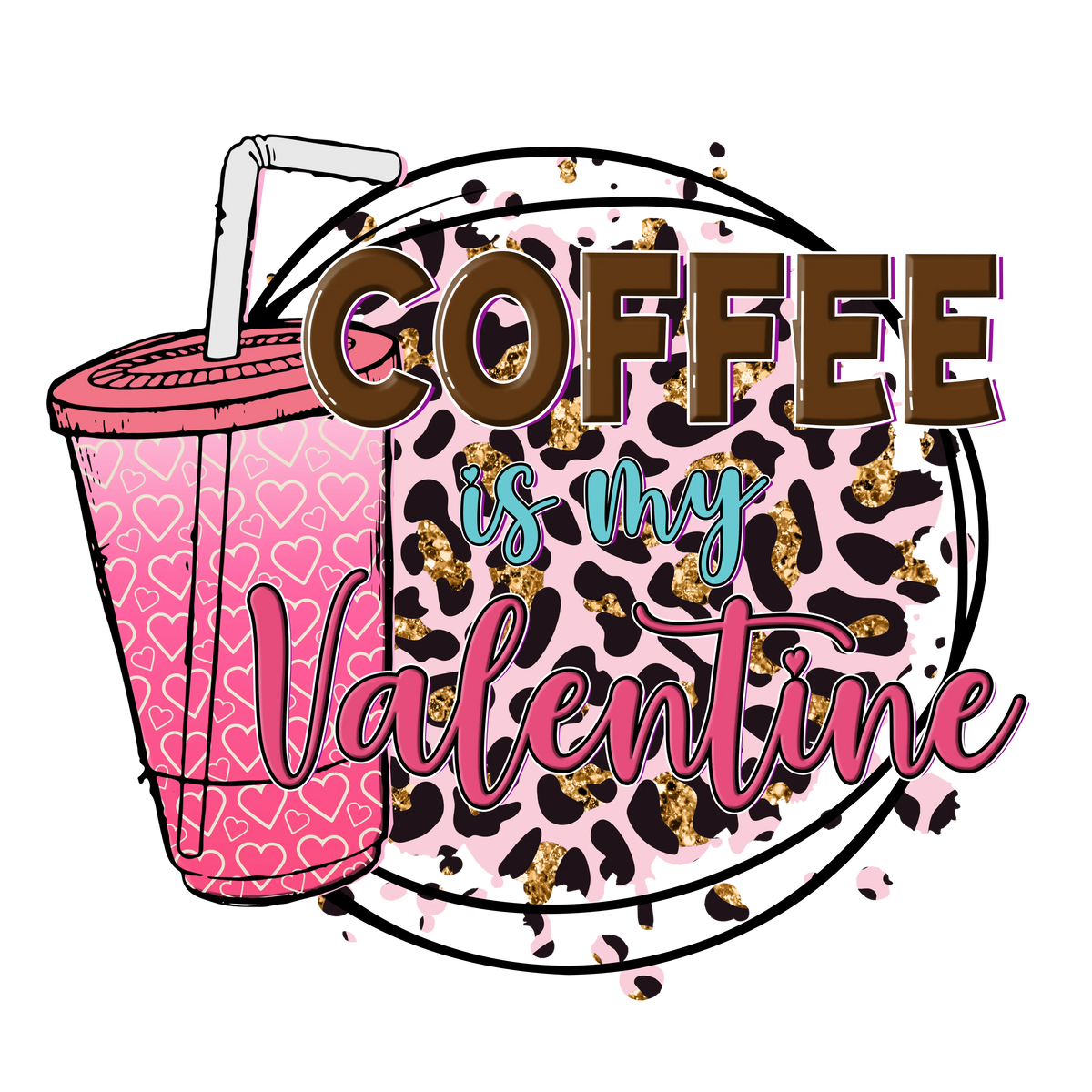 Coffee Is My Valentine sublimation Valentina Retro 12  Valentine' s Day  Holiday Ready To Press Dtf Transfers dtfintexas
