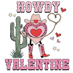 Cowboy Valentina (45)  Valentine' s Day  Holiday Ready To Press Dtf Transfers dtfintexas