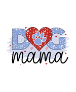 Dog Mama (2)  Mother's Day Holiday Ready To Press Dtf Transfers dtfintexas