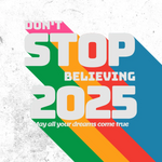 Don't Stop Beliving  Colorful Motivational Quote New Year's Eve  Holiday Ready To Press Dtf Transfers dtfintexas