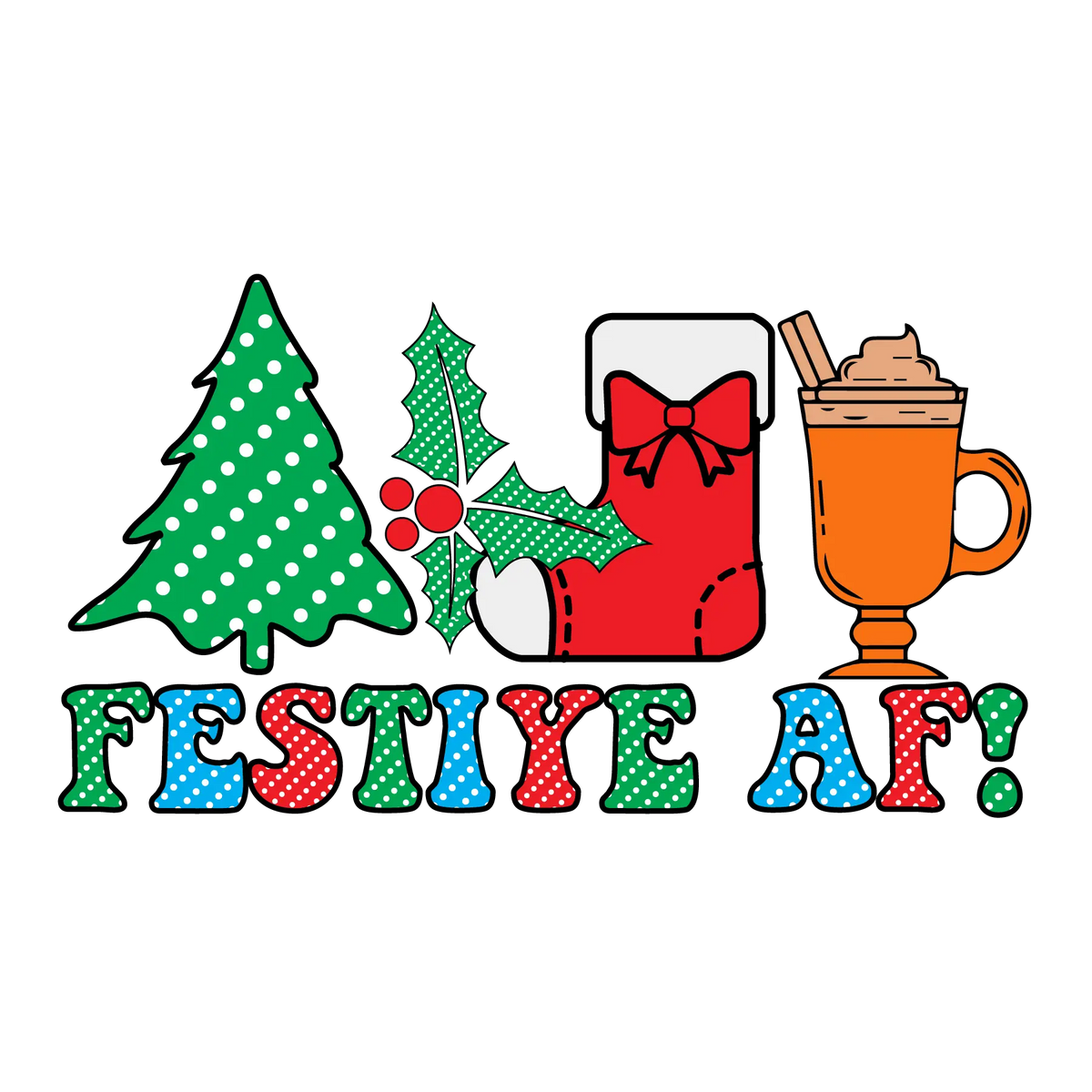 Festiye Af!  Christmas Holidays  Ready To Press Dtf Transfers dtfintexas