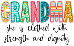 Grandma She is Clothed  Mother's Day Holiday Ready To Press Dtf Transfers dtfintexas