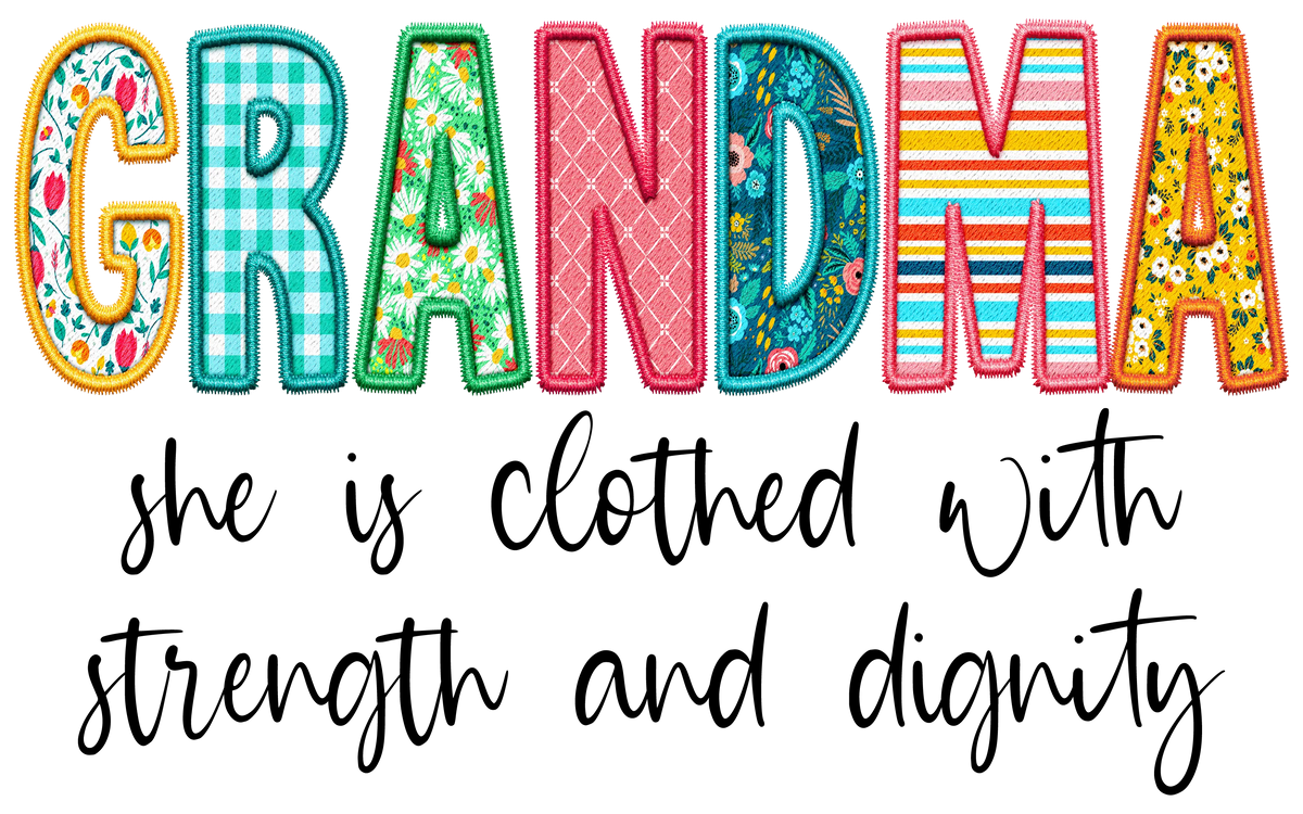 Grandma She is Clothed  Mother's Day Holiday Ready To Press Dtf Transfers dtfintexas