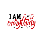 I am everything-01   Valentine' s Day  Holiday Ready To Press Dtf Transfers dtfintexas