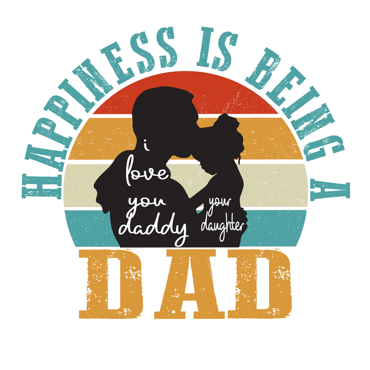 Happiness Is Being A Dad Father's Day Holidays Ready To Press Dtf Transfers dtfintexas