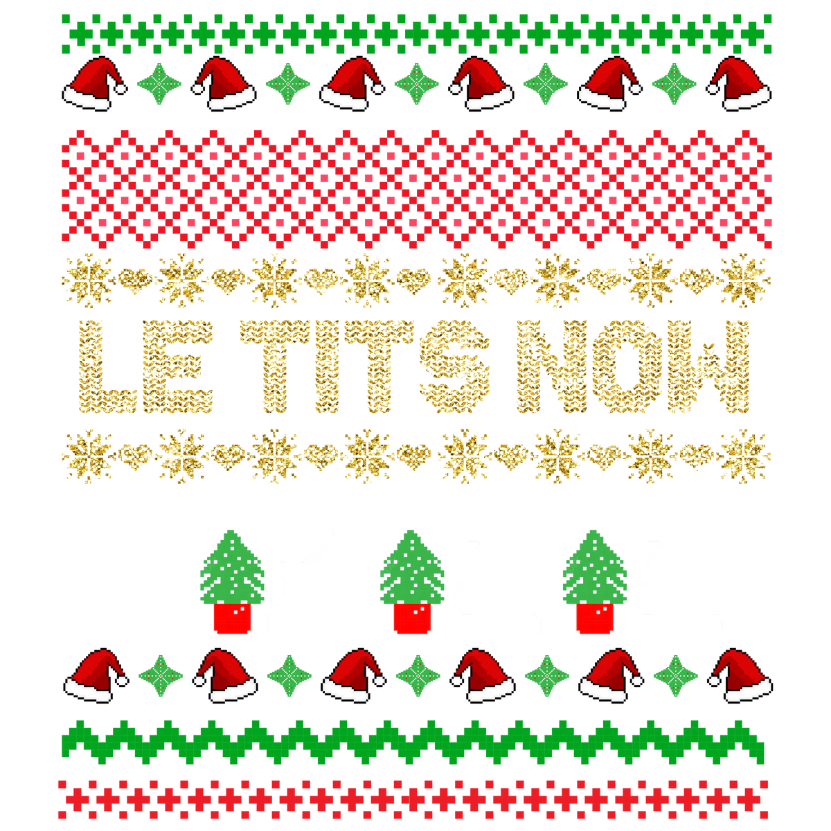 Le Tis Now Let It Snow Christmas Sweater  Christmas Holidays  Ready To Press Dtf Transfers dtfintexas