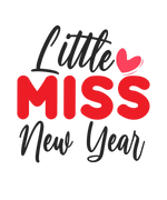 Little Miss New Year     New  Year's Eve  Holiday Ready To Press Dtf Transfers dtfintexas
