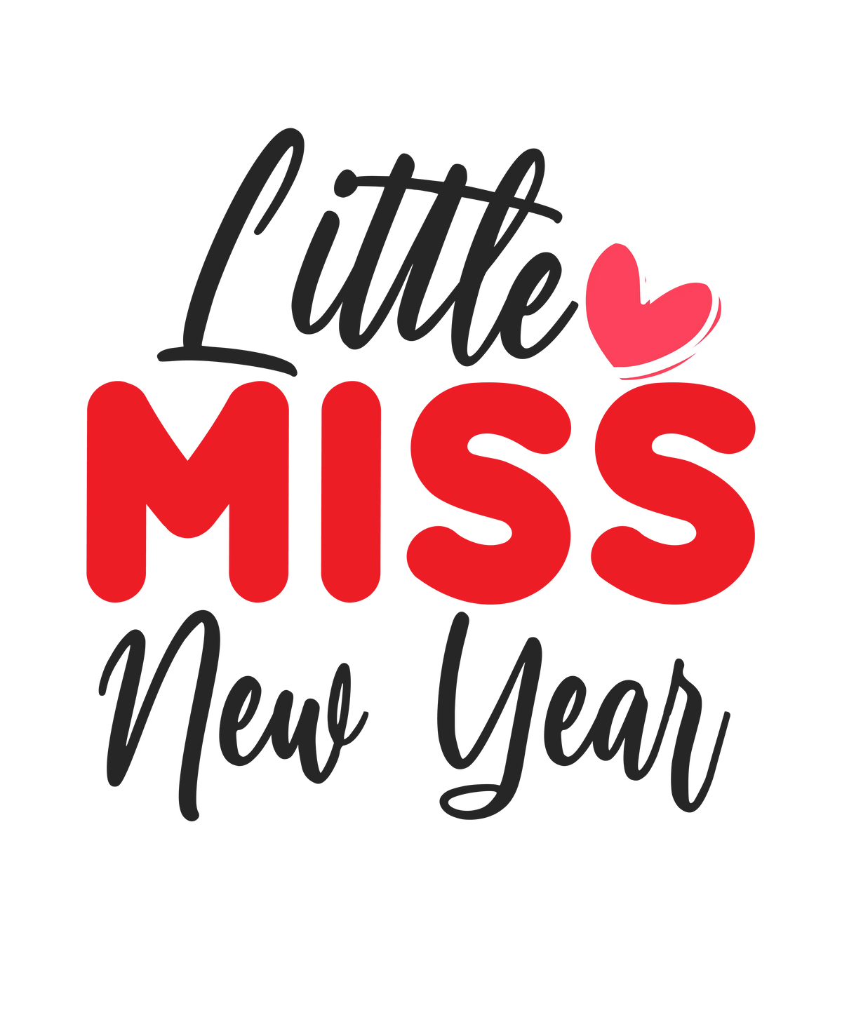 Little Miss New Year     New  Year's Eve  Holiday Ready To Press Dtf Transfers dtfintexas