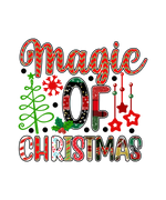 Magic Of Christmas  Christmas Holidays  Ready To Press Dtf Transfers dtfintexas