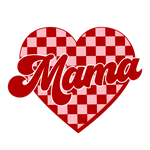 Mama Checkered Heart 1  Valentine' s Day  Holiday Ready To Press Dtf Transfers dtfintexas