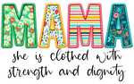 Mama She is Clothed   Mother's Day Holiday Ready To Press Dtf Transfers dtfintexas