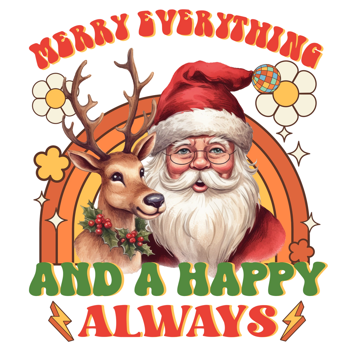 Merry Everything And A Happy Always Christmas Holidays  Ready To Press Dtf Transfers dtfintexas