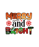 Merry And Bright 1 Christmas Holidays  Ready To Press Dtf Transfers dtfintexas