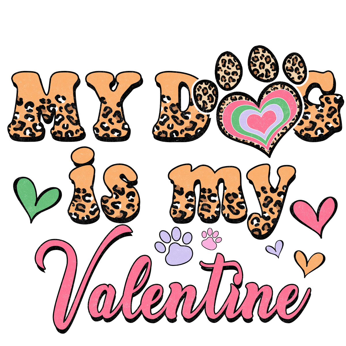 My dog is my Valentina  Valentine' s Day  Holiday Ready To Press Dtf Transfers dtfintexas