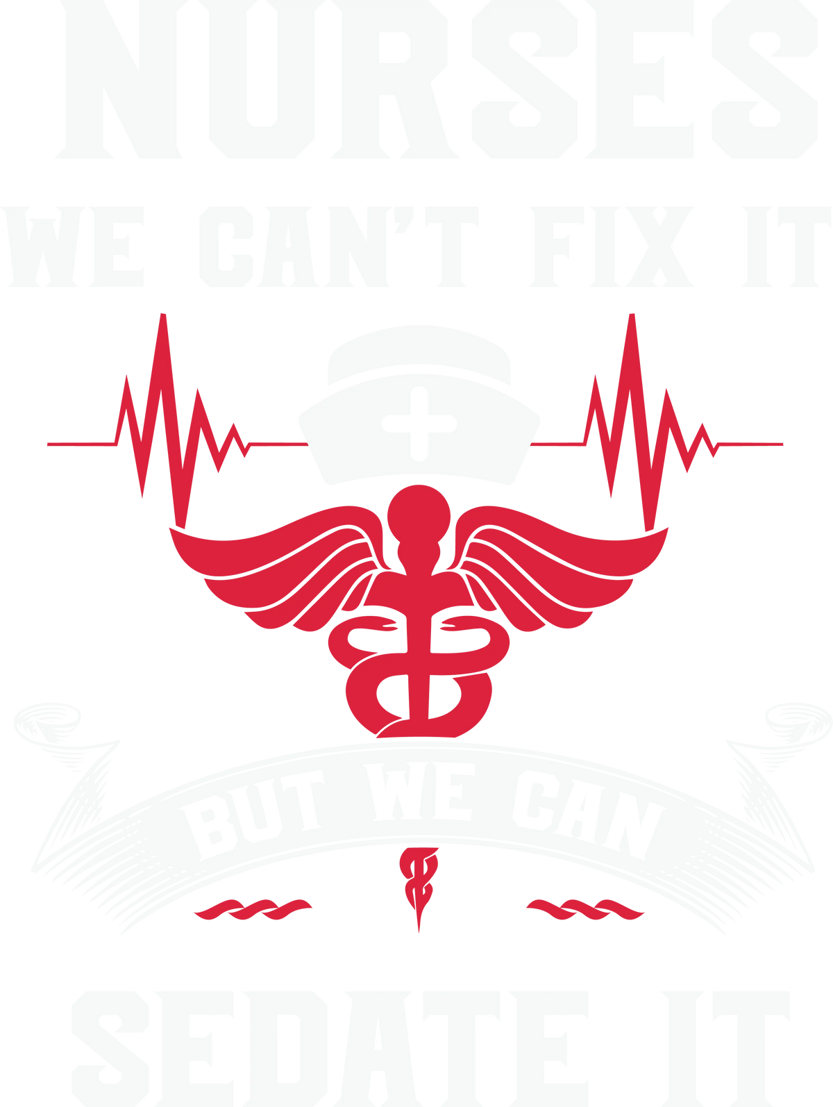 Nurse   (105)   Nursing  Military & First Responders  Ready To Press Dtf Transfers dtfintexas