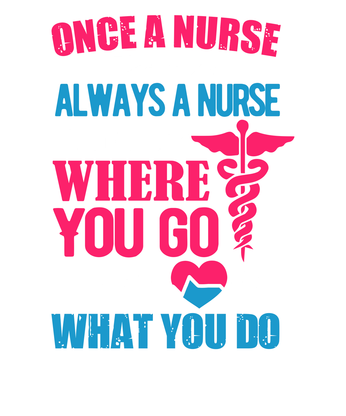 Nurse   (67)  Nursing  Military & First Responders  Ready To Press Dtf Transfers dtfintexas