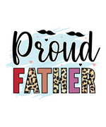 Proud Father Father's Day Holidays Ready To Press Dtf Transfers dtfintexas