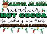 Santa Claus Reindeer Hot Cocoa Holiday Movies Christmas  Lights  Christmas Holidays  Ready To Press Dtf Transfers dtfintexas