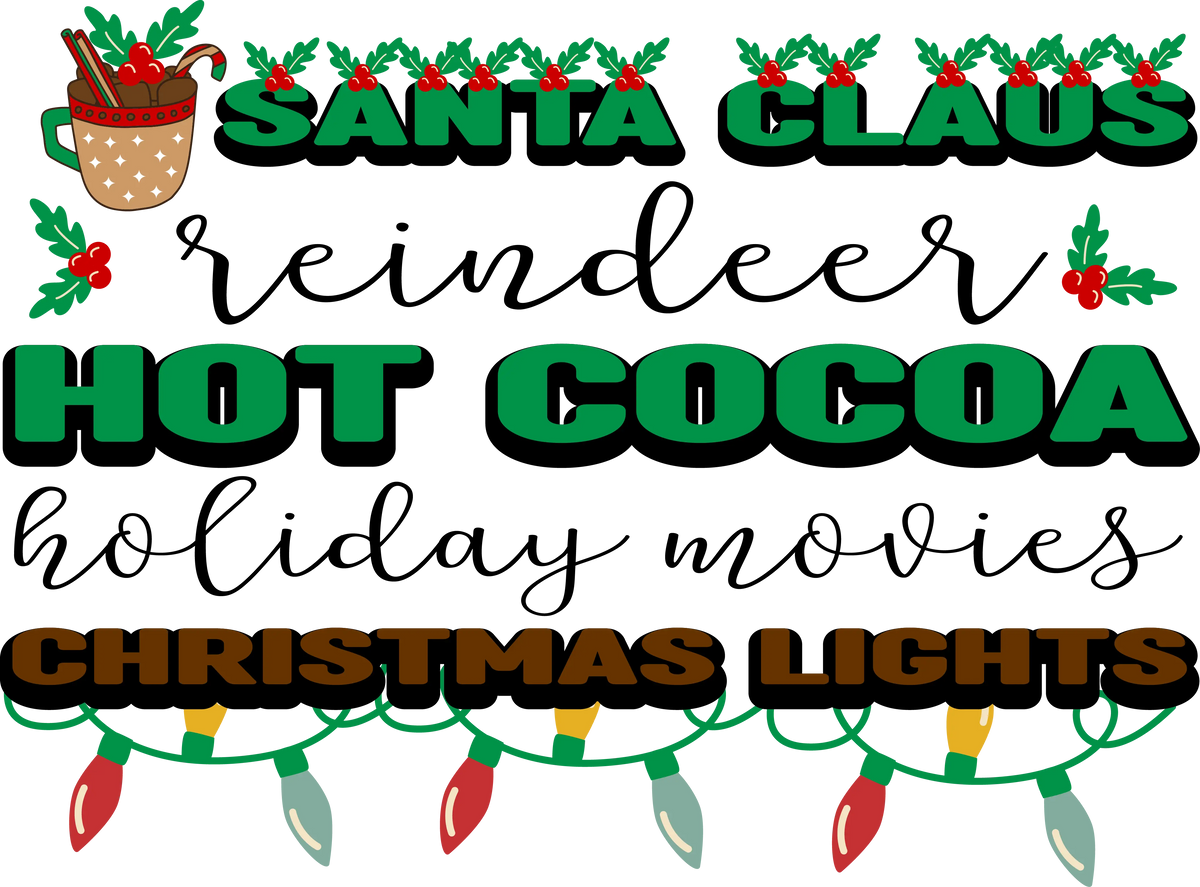 Santa Claus Reindeer Hot Cocoa Holiday Movies Christmas  Lights  Christmas Holidays  Ready To Press Dtf Transfers dtfintexas