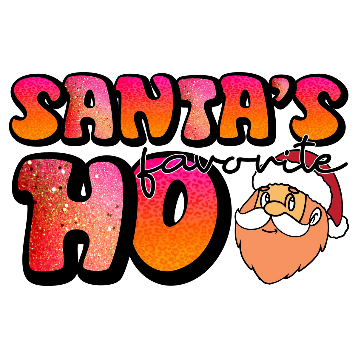Santa's Favorite Ho-01  Christmas Holiday  Ready To Press Dtf Transfers dtfintexas