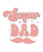 Super Dadd Pink Father's Day Holidays Ready To Press Dtf Transfers dtfintexas