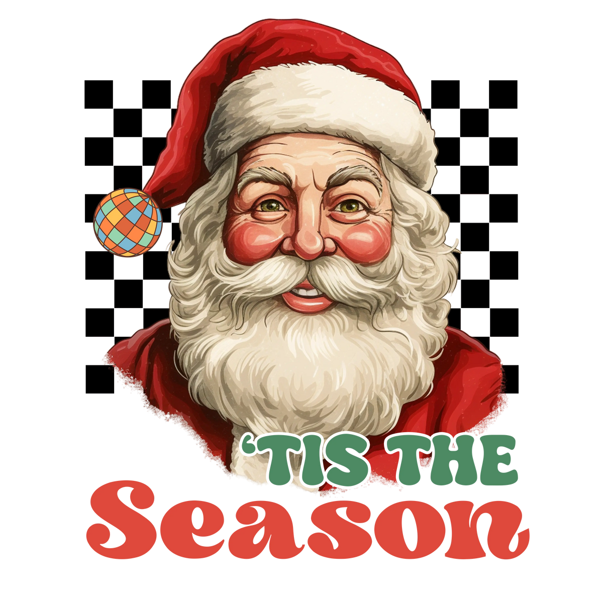 Tis the Season 1 Christmas Holiday  Ready To Press Dtf Transfers dtfintexas