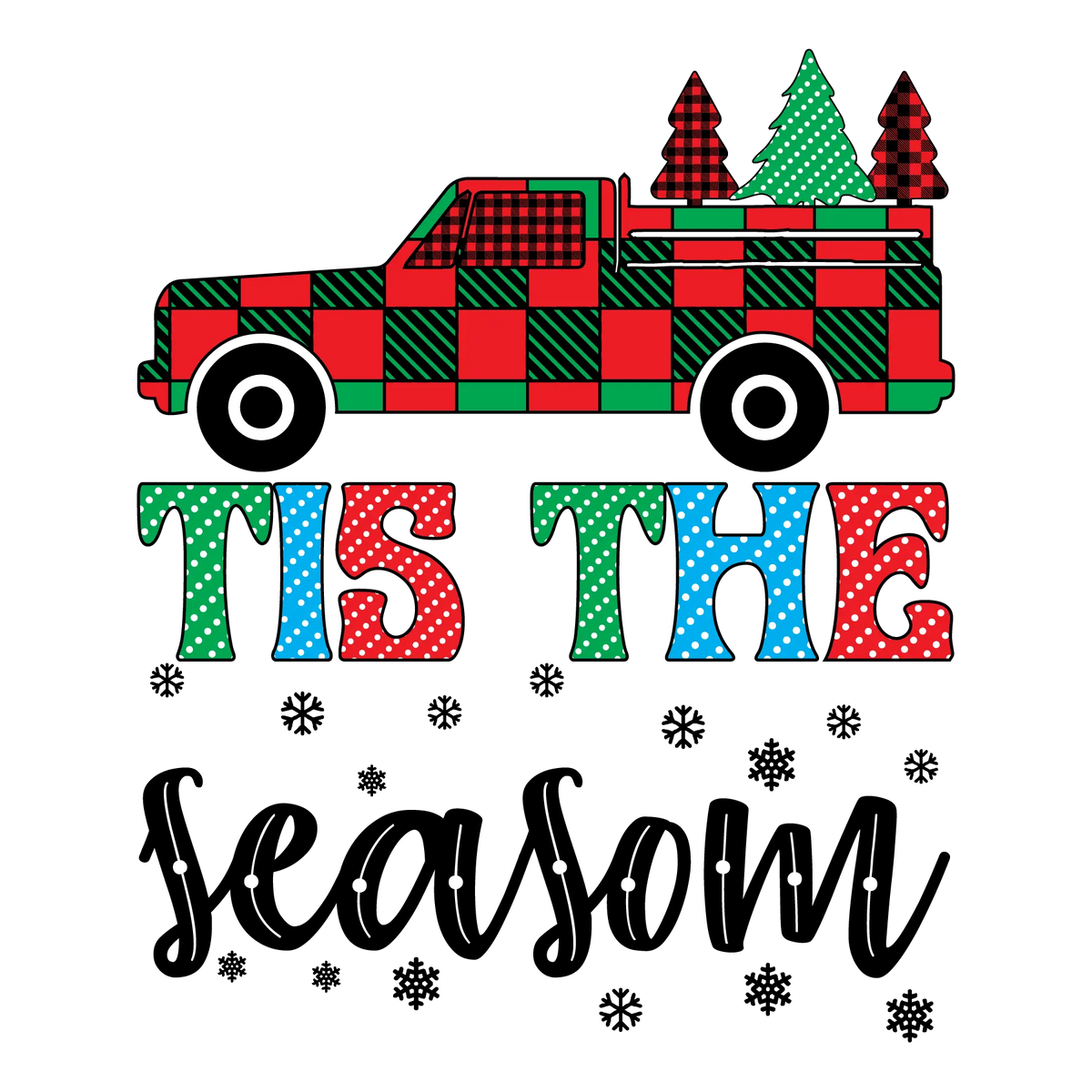 Tis the Seasom   Christmas Holiday  Ready To Press Dtf Transfers dtfintexas