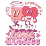 Love Coffe Valentines 1 Valentine' s Day  Holiday Ready To Press Dtf Transfers dtfintexas