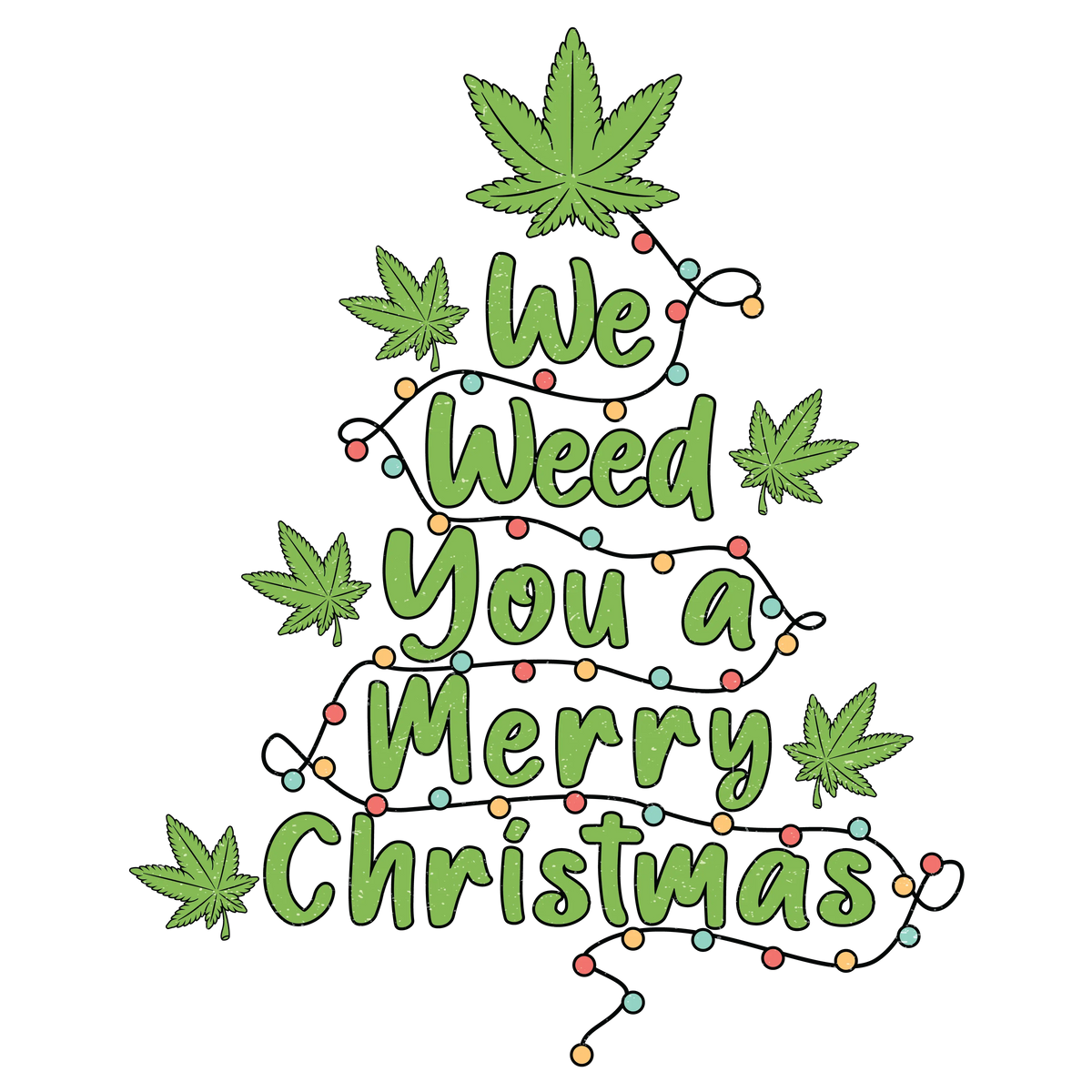 We weed you a merry christmas Christmas Holiday  Ready To Press Dtf Transfers dtfintexas