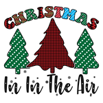 Christmas in the Air  01  Christmas Holidays  Ready To Press Dtf Transfers dtfintexas