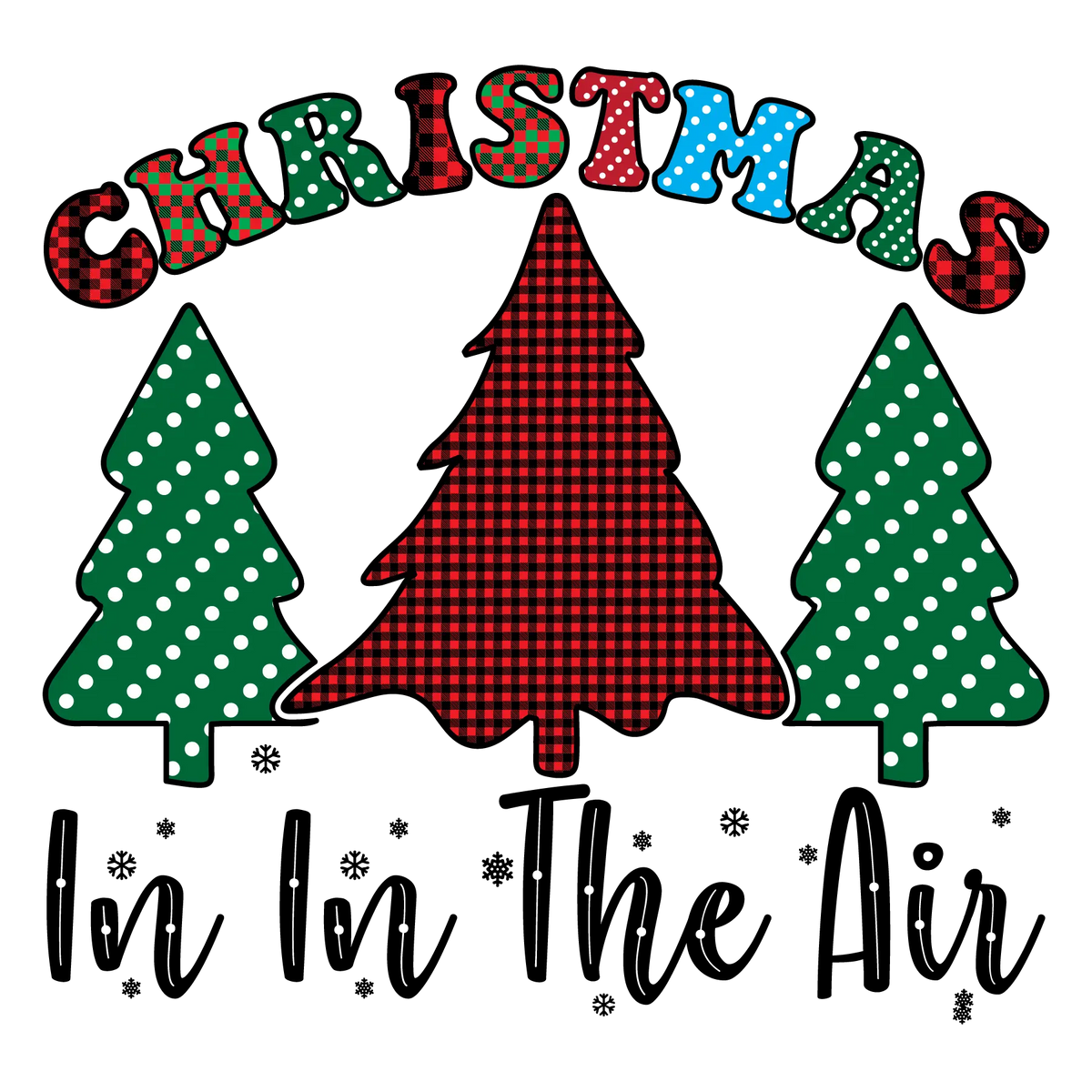 Christmas in the Air  01  Christmas Holidays  Ready To Press Dtf Transfers dtfintexas