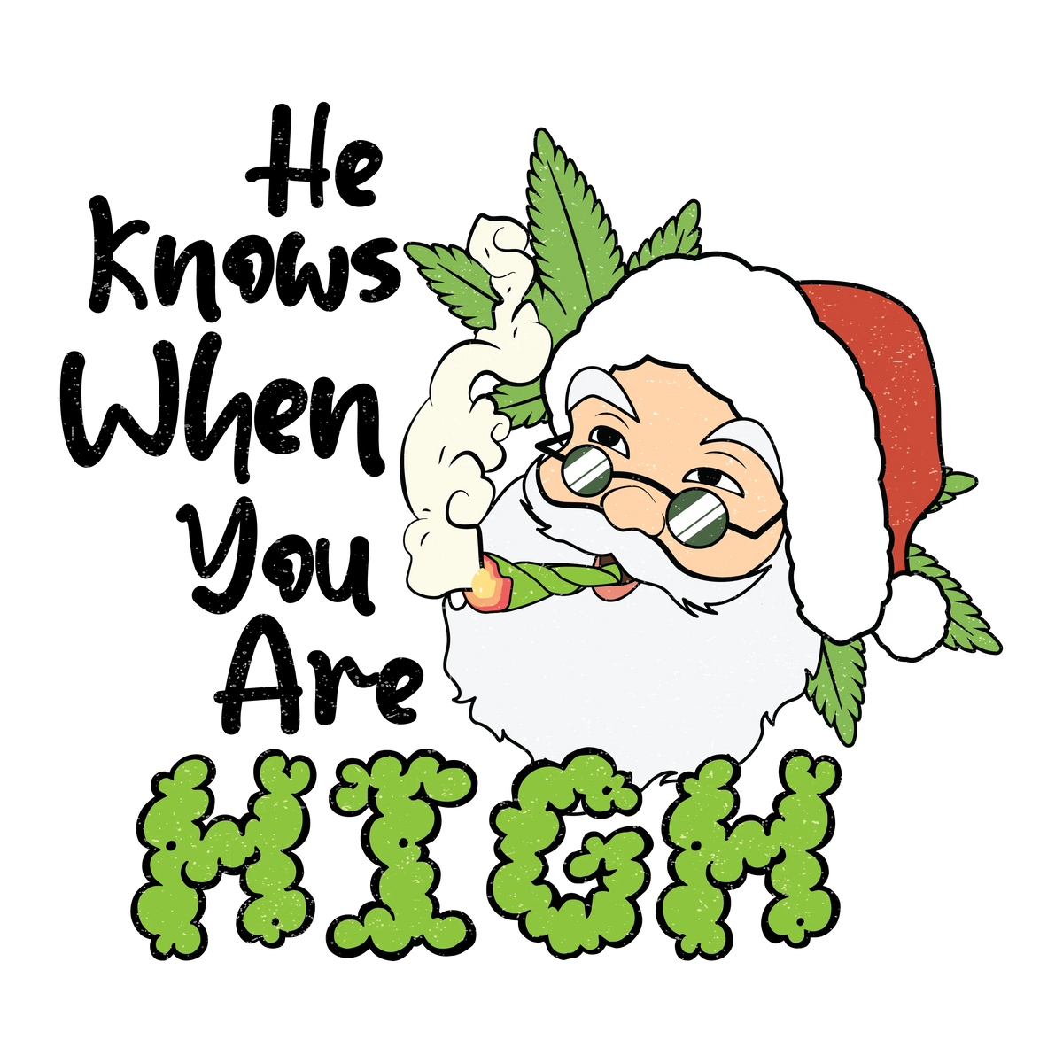 he knows when you are hıgh  CHRISTMAS HOLIDAYS  Ready To Press dtfintexas