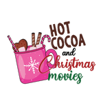 Hot Cocoa And Christmas Movies Christmas Holidays  Ready To Press Dtf Transfers dtfintexas
