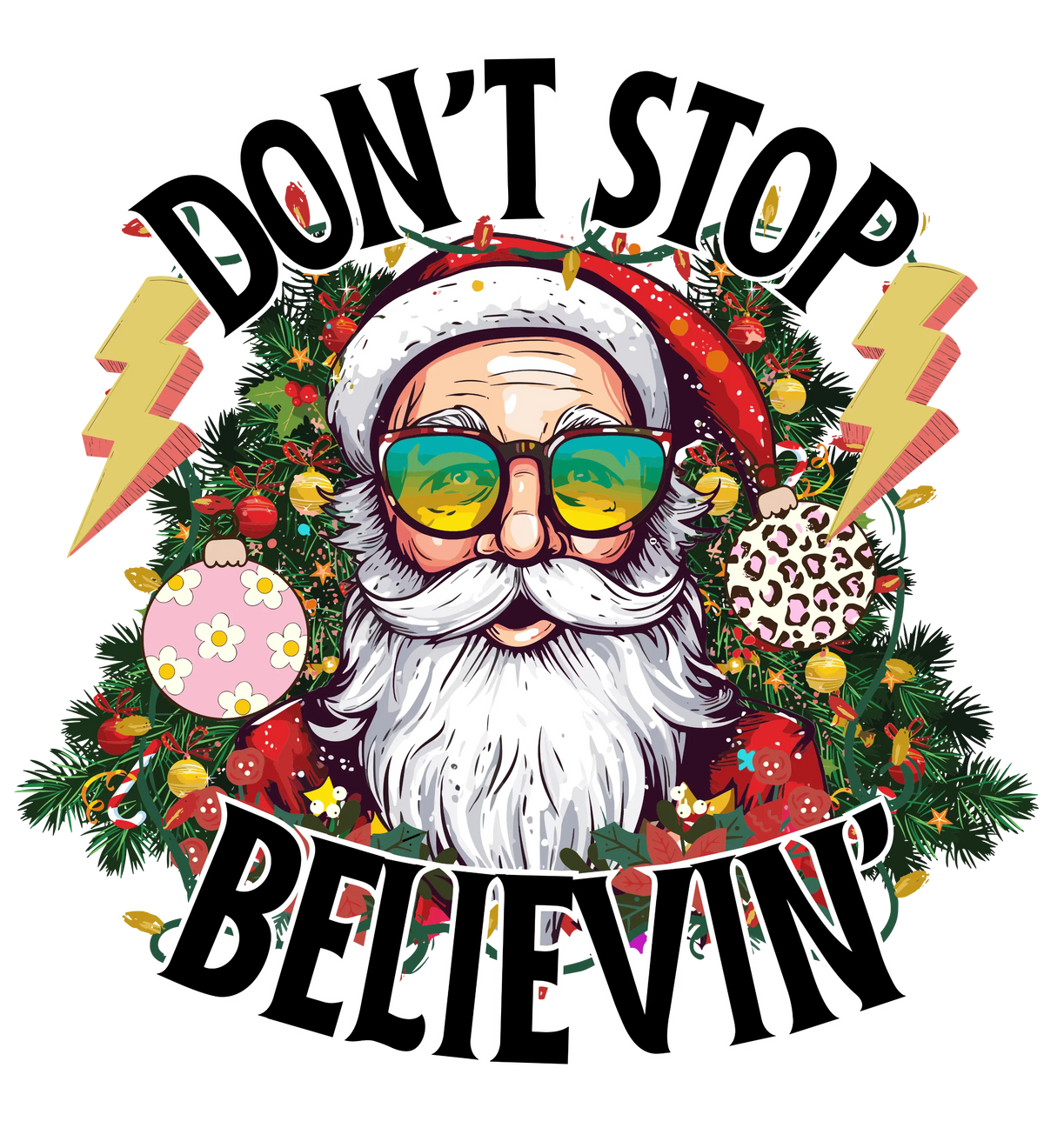 Dont Stop Belıevın Christmas Holidays  Ready To Press Dtf Transfers dtfintexas