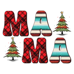 Mama  Christmas Holidays  Ready To Press Dtf Transfers dtfintexas