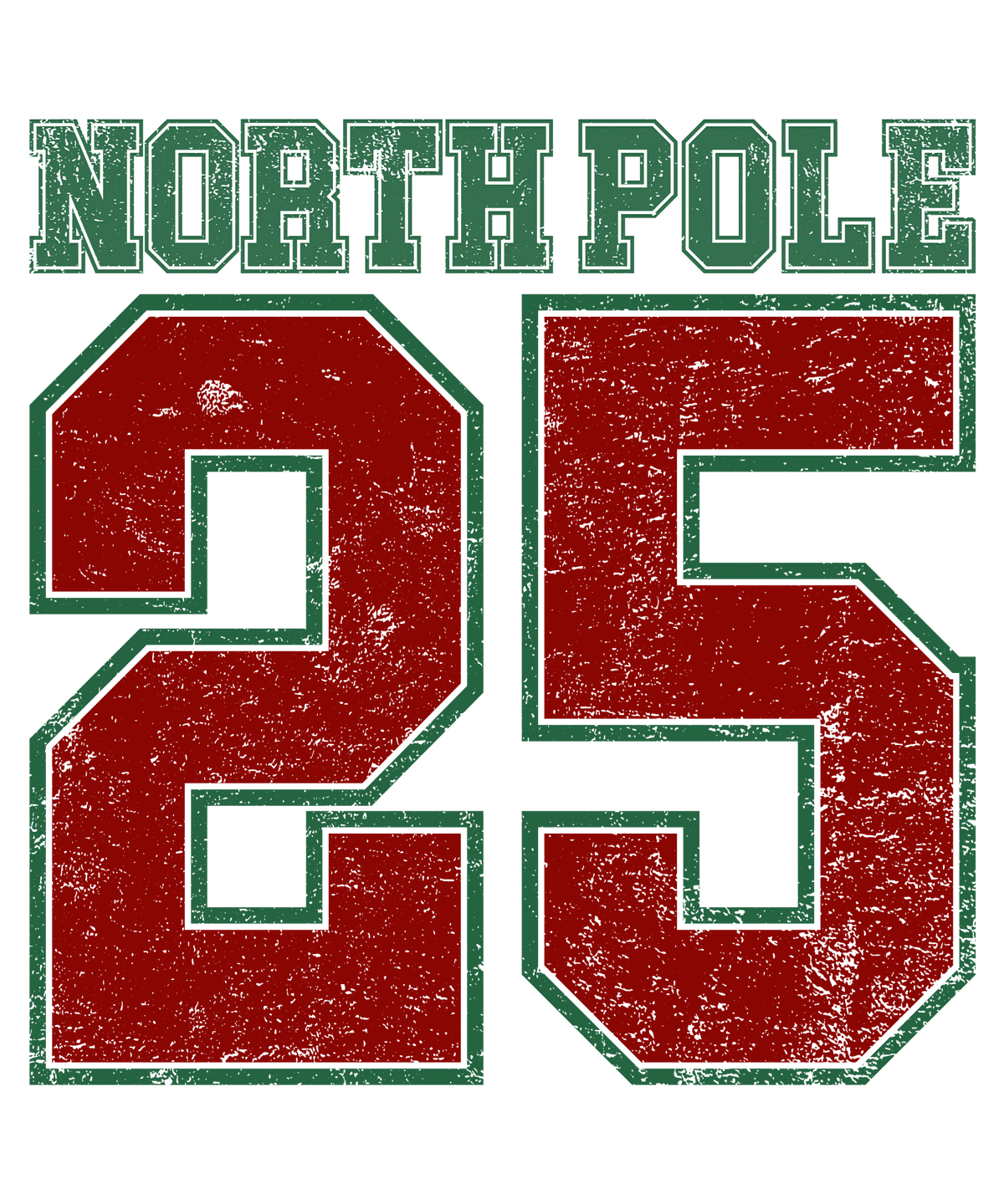 North Pole 25 Christmas Holidays Ready To Press Dtf Transfers - dtfintexas