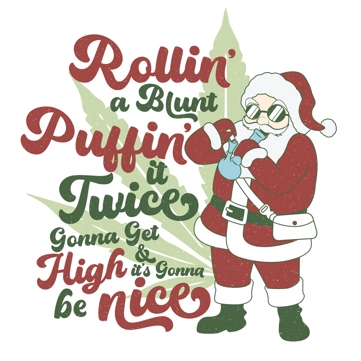 Santa Get High   Christmas Holiday  Ready To Press Dtf Transfers dtfintexas